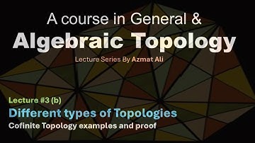 3b. Definition of Cofinite Topology with examples || Cofinite Topology proof || Finite complement