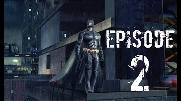 Batman: The Dark Knight Rises Gameplay Walkthrough Part 2 | Episode 2