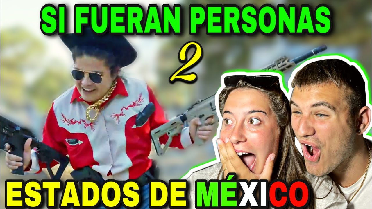 🇪🇸 REACCIÓN a SI LOS ESTADOS DE MÉXICO FUERAN PERSONAS 2 🇲🇽😂 **demasiado bueeeno**