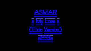 ASMAR - My Love - (Etnic Version) 1993