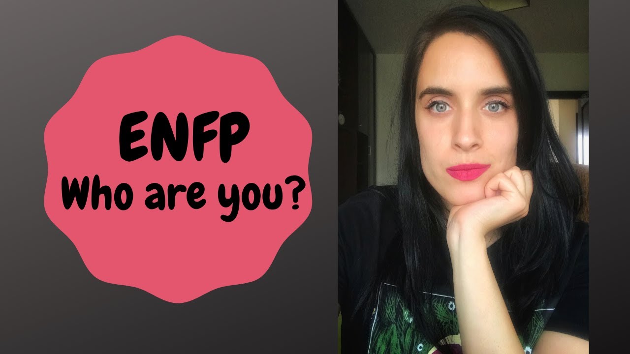 ENFP PERSONALITY TYPE EXPLAINED