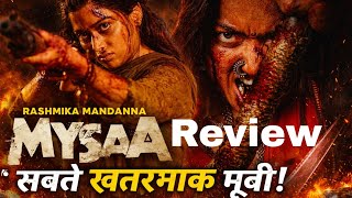 MYSAA Movie Review Hindi 🔥 Rashmika Mandanna का सबसे खतरनाक अवतार 😱 Period Action Blockbuster 