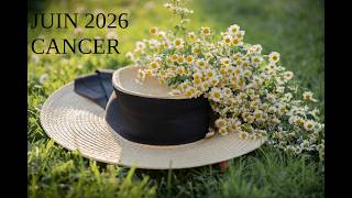 JUIN 2026 CANCER Grande prise de conscience qui provoque des choix decisifs