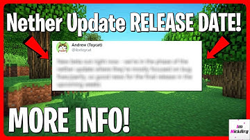 Nether Update Release Date MORE INFO! (GETTING CLOSER) | Minecraft Java & Bedrock