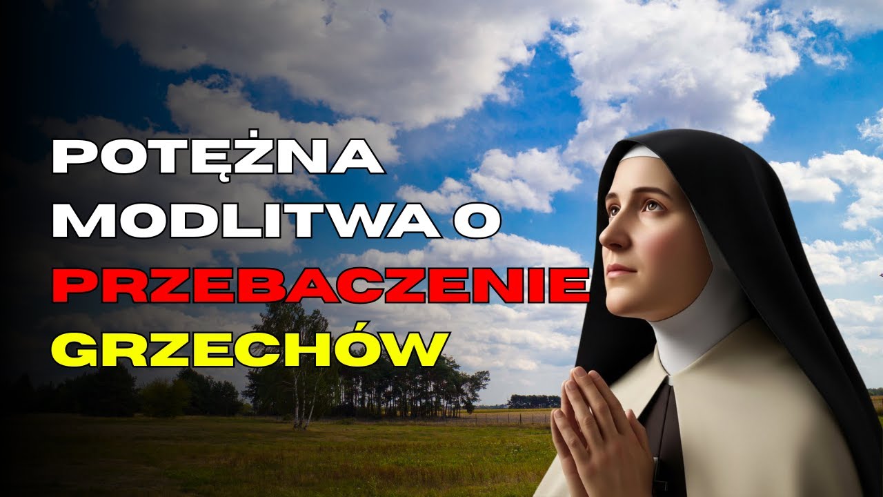 Potężna Modlitwa o Przebaczenie Grzechów