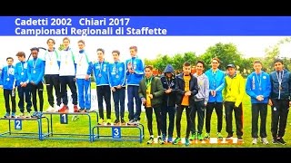 Chiari 2017 Cadetti 2002 Staffetta 3x1000m Campionati Regionali