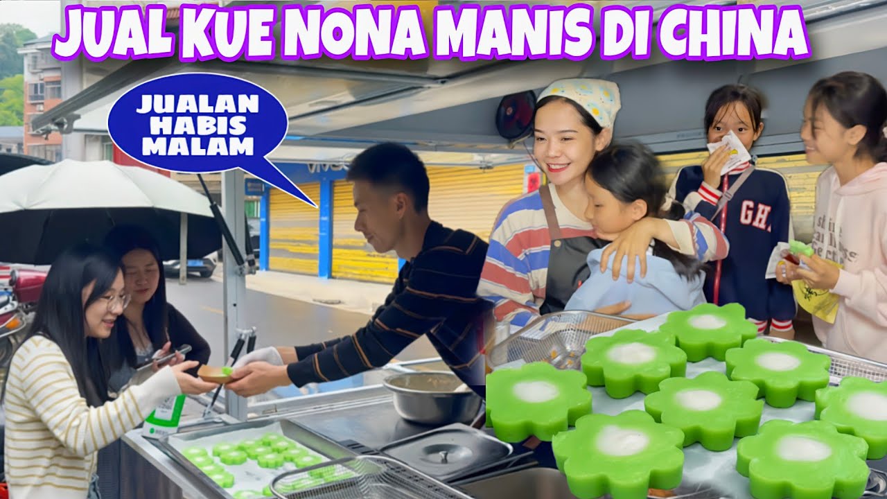 MENJUAL KUE NONA MANIS DI CHINA, RASANYA SEPERTI YANG ADA DIPASAR ANAK ANAK SUKA BANGET