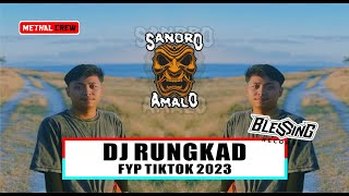 Download Lagu DJ RUNGKAD - FYP TIKTOK 2023 [ SANDRO AMALO ] MP3