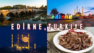 EDİRNE | Turkey's Underrated Historical City that You Must Visit! (FULL GUIDE). Old Ottoman Capital