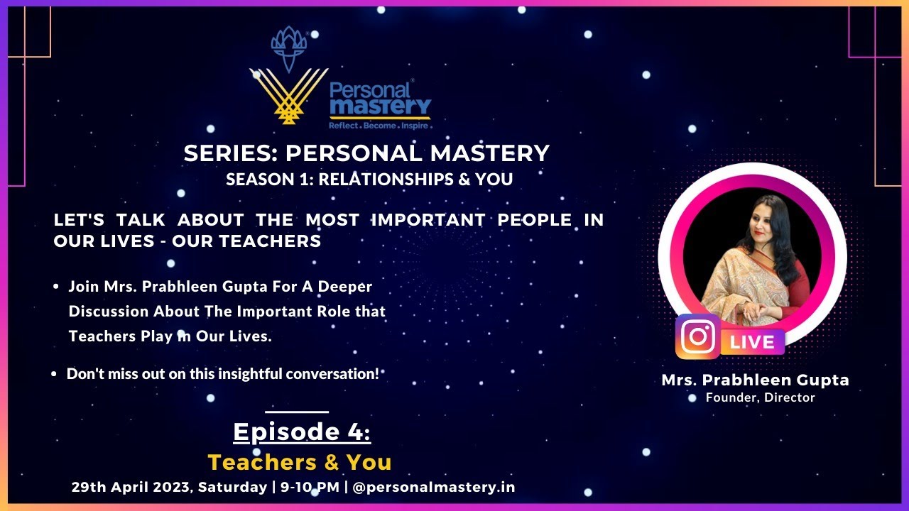 Personal Mastery S1: Relationships & You E4: Teachers & You - YouTube