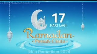 IKLAN RAMADHAN 2024 ' 17 Hari Lagi Menuju Ramadhan Penuh Cinta 'SCTV