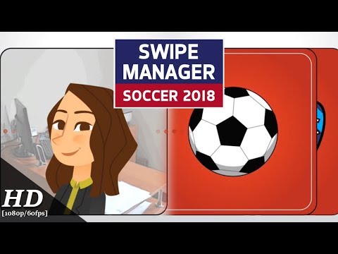 Swipe Manager: Soccer 2018 Android Gameplay [60fps]