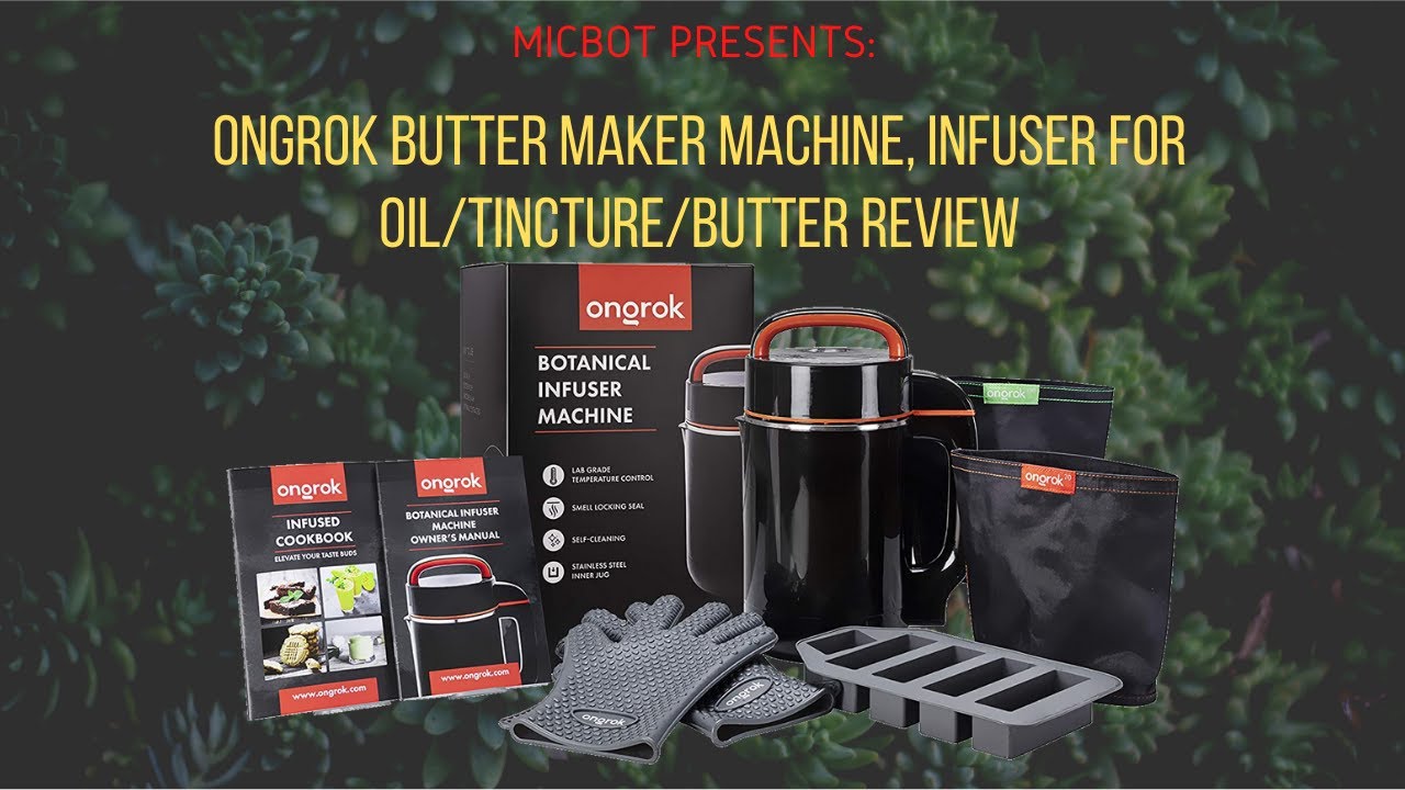 ONGROK Butter Maker Machine, Infuser for Oil/Tincture/Butter - Learned a  valuable lesson On this one 