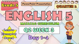 English 5 Matatag Curriculum PowerPoint Presentation Quarter 2 Week 3 Day 1-4