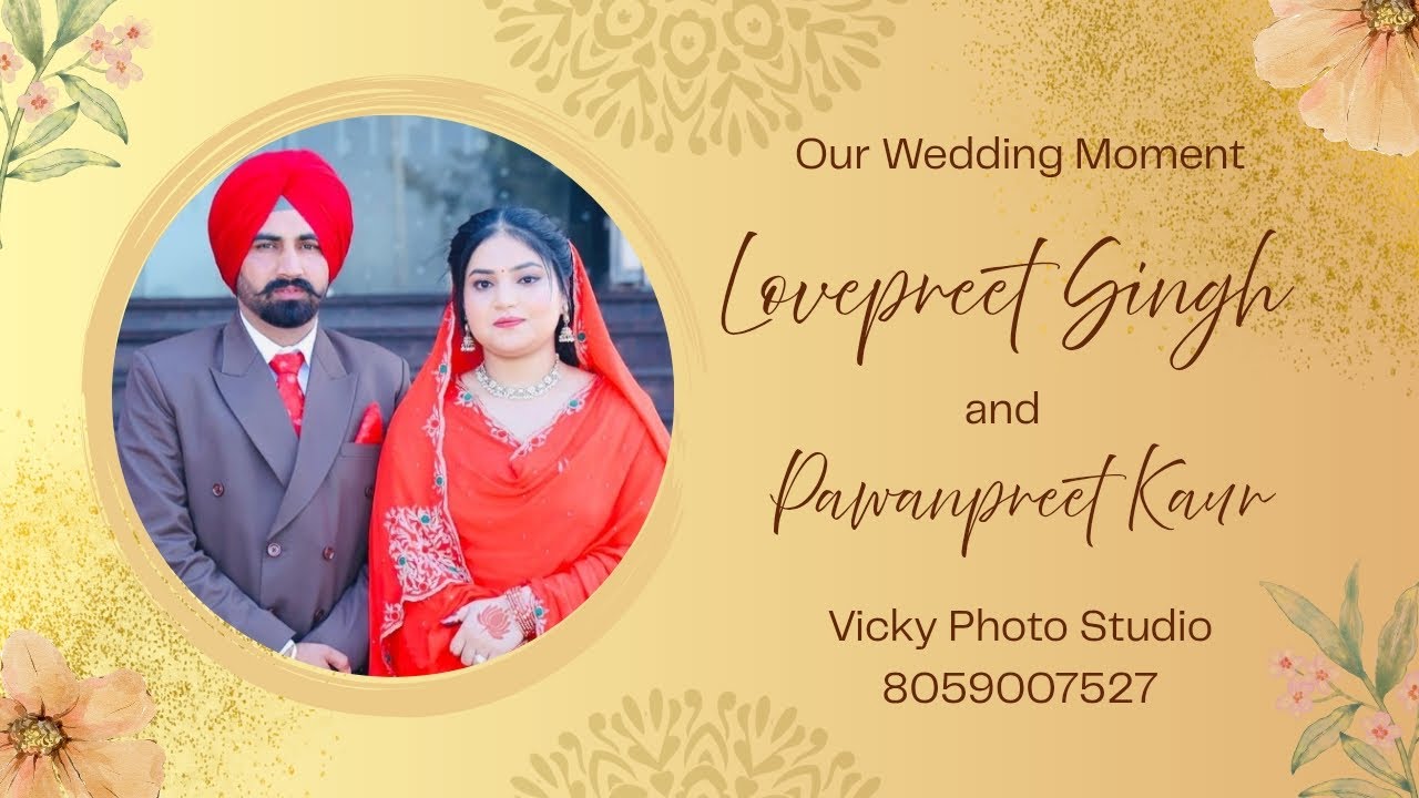 4k Live Lovepreet singh & Pawanpreet kaur Wedding Ceremony Live By Vicky Photo Studio m. 8059007527