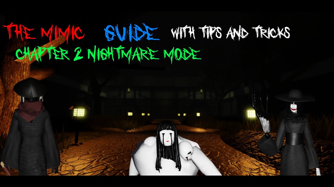 ROBLOX  The Mimic - Chapter 4 - Nightmare SOLO - Guide with Tips & Tricks  