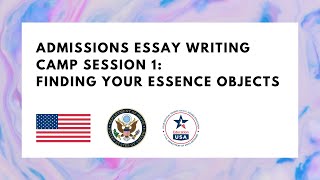 Admissions Essay Writing Camp Session 1: Finding Your Essence Objects Net Worth