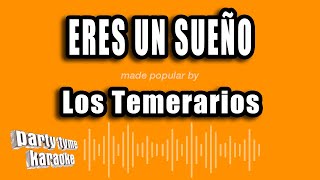 Los Temerarios - Eres Un Sueño (Versión Karaoke)