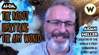 Ai-Da, The Robot Upsetting The Art World | Aidan Meller | Wondros Podcast Ep 183