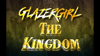 Glazegirl - THE KINGDOM Official Lyric Video