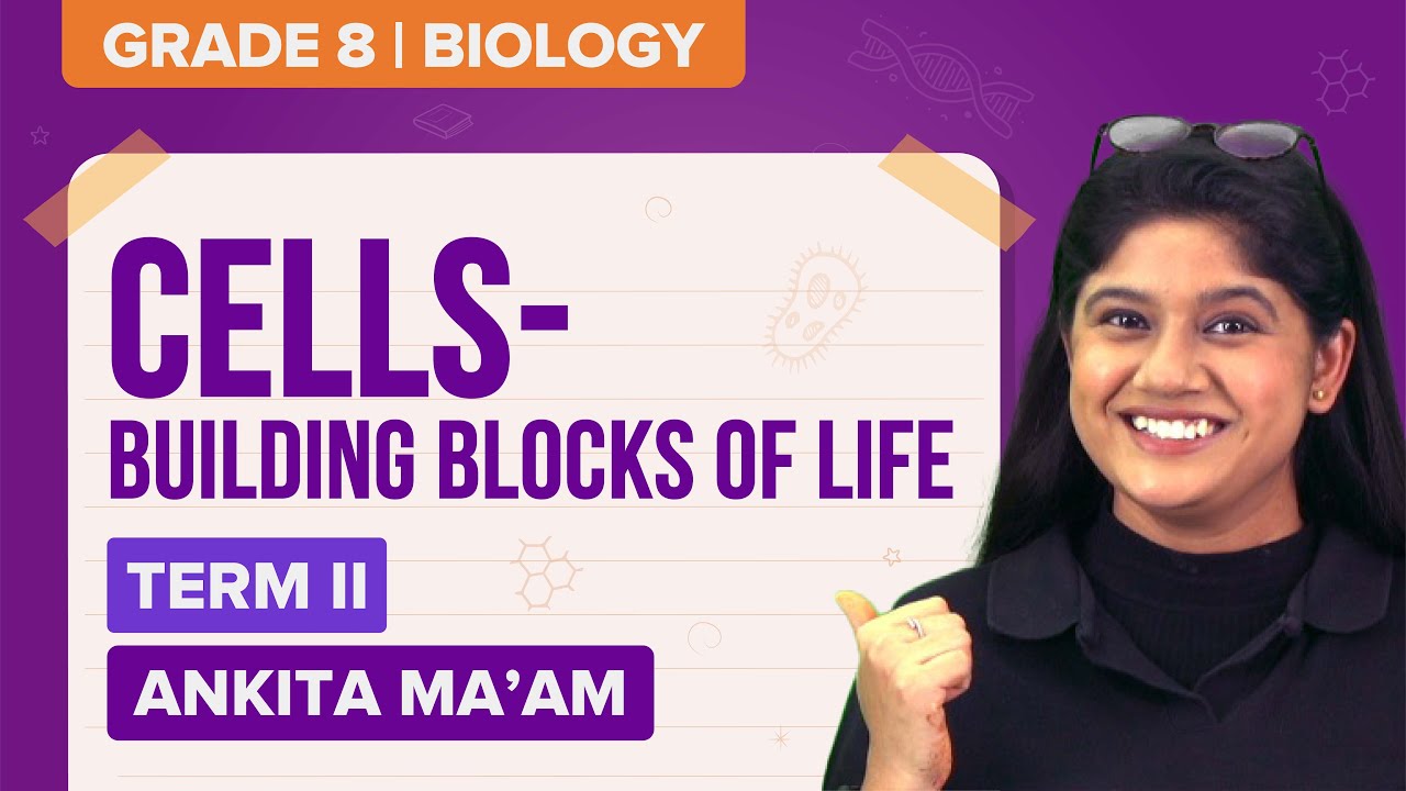 CBSE Class 8 Science Chapter 8 (Term-2) Cell Structure and Functions ...