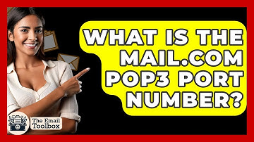 What Is The Mail.com POP3 Port Number? - TheEmailToolbox.com