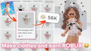 HOW TO CREATE CLOTHING AND EARN ROBUX- 😱🤩💸 *USING MAKERBLOX*
