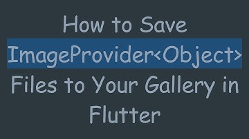 How to Save ImageProvider Object  Files to Your Gallery in Flutter
