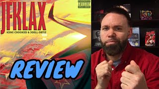 Kxng Crooked, Joell Ortiz - JFKLAX REVIEW