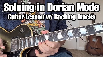 SOLOING IN DORIAN MODE Guitar Lesson + Tutorial (Modes Part 1) w/ Tab