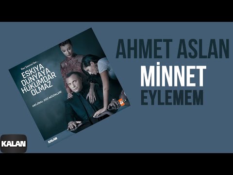 Ahmet Aslan - Minnet Eylemem I Edho Orijinal Dizi Müzikleri © 2016 Kalan Müzik