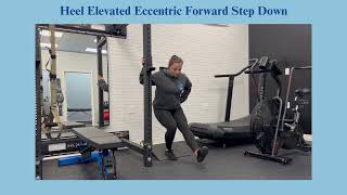Heel Elevated Eccentric Forward Step Down