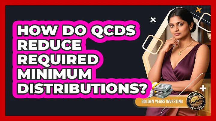 How Do QCDs Reduce Required Minimum Distributions?