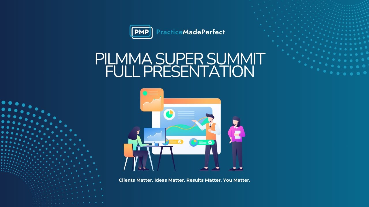 FULL PILMMA Super Summit Presentation
