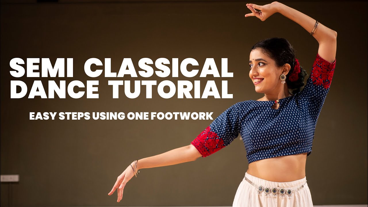Semi Classical Dance Tutorial 5 Easy Steps By Using 1 Footwork Part 