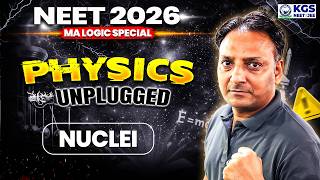 Nuclei | NEET Physics One Shot | Physics by MA Sir | KGS NEET | NEET 2026