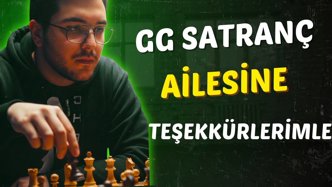 Bu Bir TEŞEKKÜR Videosudur. Duygusalız... Satrançta ve Hayatta Hiçbir Zaman Pes Etmeyin