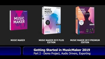 Tutorial 028 Getting Started in Magix Music Maker 2019 - Part 2