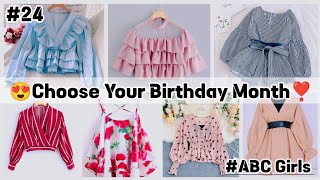 😍♡Choose Your Birthday Month❣️#24 #chooseyour #fashion #viral #choose #birthday #trending #fashion