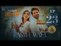 Rasm e Wafa Episode 23 | Review | Podcast | Hina Chaudhary | Arslan Khan | 23 Aug 2025 | ARY Digital