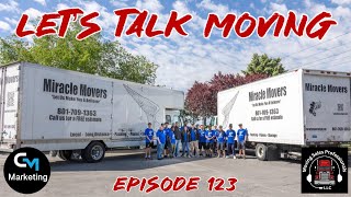 Episode: 123 - Let’s Talk Moving - Miracle Movers