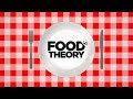 Welcome to Food Theory!