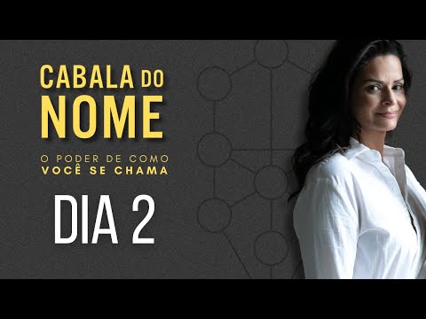2  Epis dio  CABALA DO NOME  (O poder de como voc  se chama)