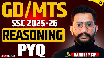 SSC GD & MTS Reasoning PYQ 2025–26 | Most Important Previous Year Questions | By Hardeep Sir