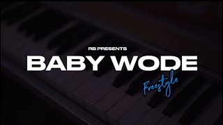 Baby Wode 2 Million Up Freestyle - Official Music Video
