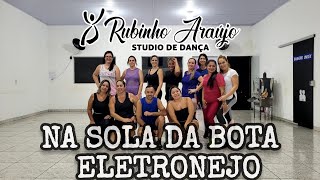 Na Sola Da Bota - Eletronejo - Jiraya Uai|Rubinho Araujo