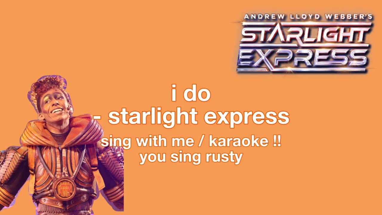 karaoke / sing with me — i do from starlight express