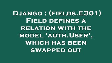 Django : (fields.E301) Field defines a relation with the model 