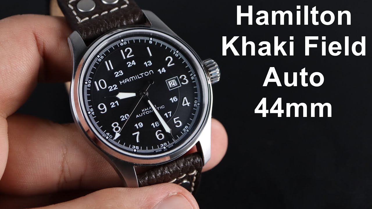 Hamilton Khaki Field Auto 44mm - مراجعة ساعة هاملتون كاكي