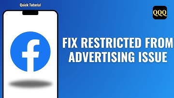 How to Fix Facebook Account Restricted From Advertising Issue